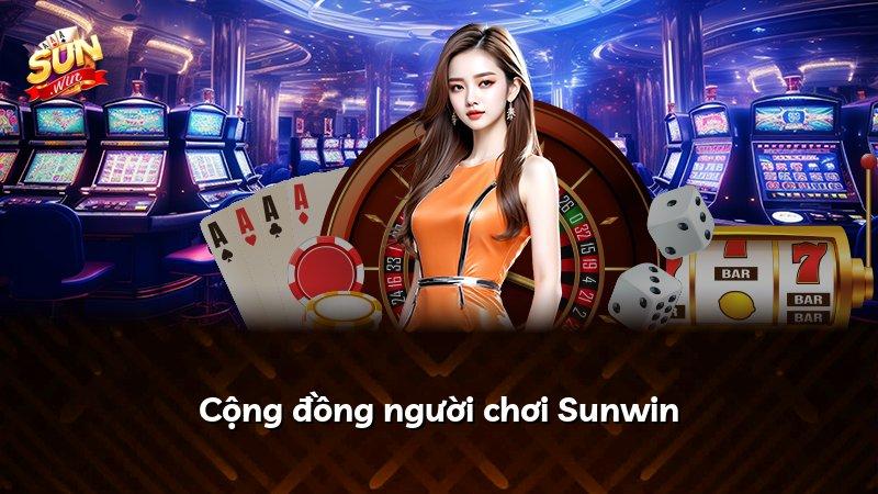 Cộng đồng người chơi Sunwin