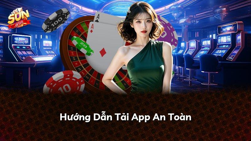 Hướng Dẫn Tải App An Toàn